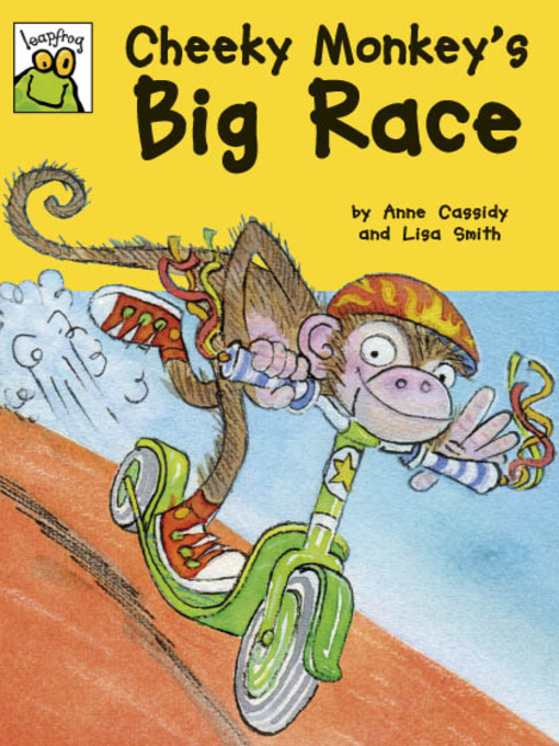 Title details for Cheeky Monkey's Big Race by Lisa Smith - Available
